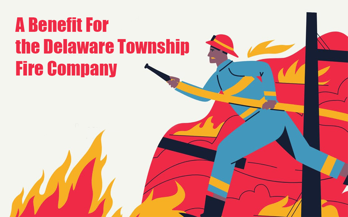 Illustration of a firefighter in blue uniform and red helmet using a hose to spray water on large flames, with text reading "A Benefit For the Delaware Township Fire Company.